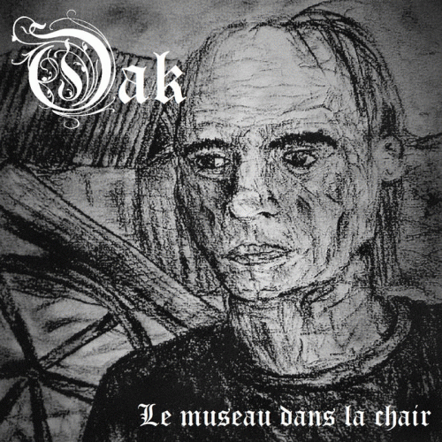 Oak (FRA) : Le Museau dans la Chair